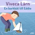En barkbåt till Eddie af Viveca Lärn