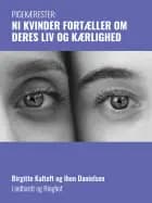 Pigekærester: Ni kvinder fortæller om deres liv og kærlighed af Iben Danielsen og Birgitte Kaltoft