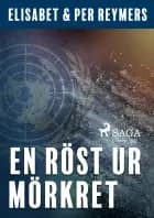 En röst ur mörkret af Elisabet Reymers og Per Reymers