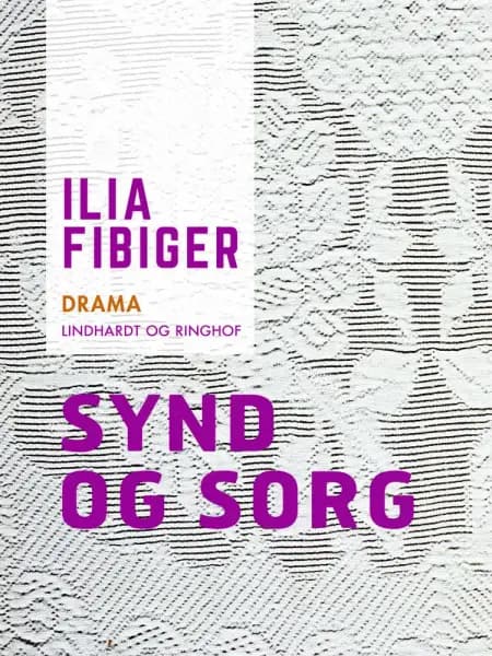 Synd og sorg af Ilia Fibiger