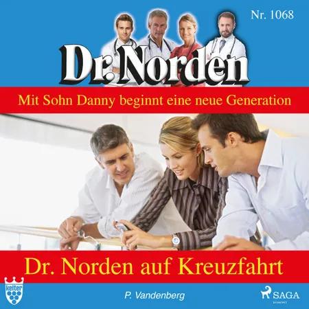 Dr. Norden 1068: Dr. Norden auf Kreuzfahrt af Patricia Vandenberg