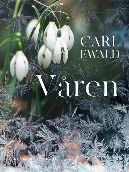 Våren af Carl Ewald