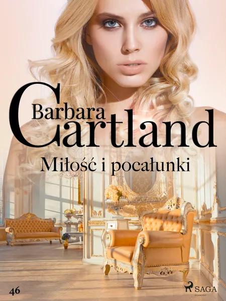 Miłość i pocałunki - Ponadczasowe historie miłosne Barbary Cartland af Barbara Cartland