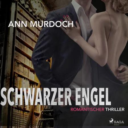 Schwarzer Engel: Romantischer Thriller af Ann Murdoch