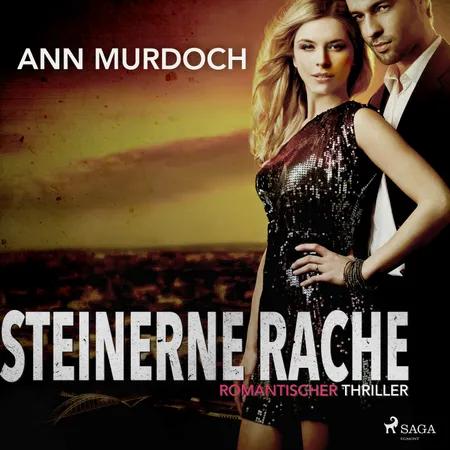 Steinerne Rache: Romantischer Thriller af Ann Murdoch