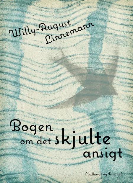 Bogen om det skjulte ansigt af Willy-August Linnemann