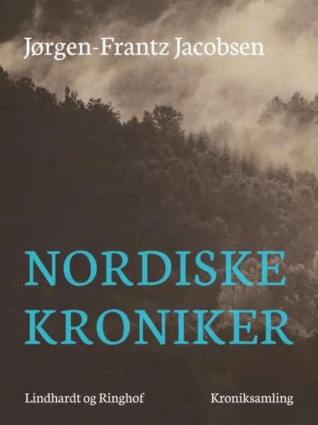 Nordiske kroniker af Jørgen-Frantz Jacobsen