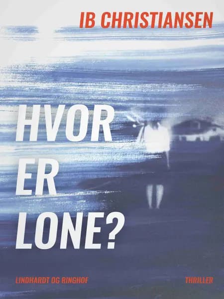 Hvor er Lone? af Ib Christiansen
