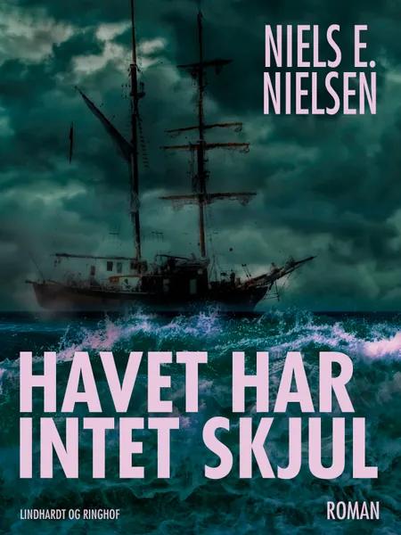 Havet har intet skjul af Niels E. Nielsen