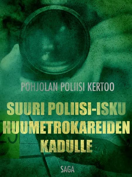 Suuri poliisi-isku huumetrokareiden kadulle af Eri Tekijöitä