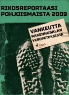 Vankeutta rakennusalan veropetoksista af Eri Tekijöitä