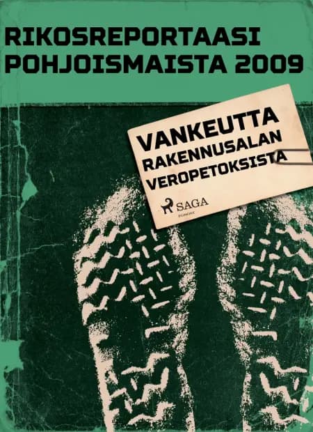Vankeutta rakennusalan veropetoksista af Eri Tekijöitä
