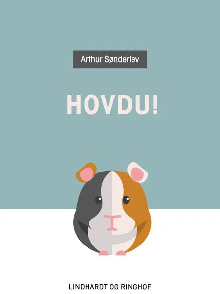 Hovdu! af Arthur Sønderlev