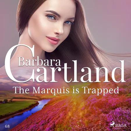 The Marquis is Trapped (Barbara Cartland's Pink Collection 68) af Barbara Cartland
