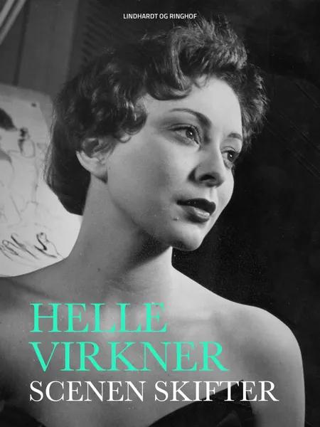 Scenen skifter af Helle Virkner