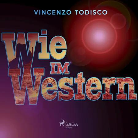 Wie im Western af Vincenzo Todisco