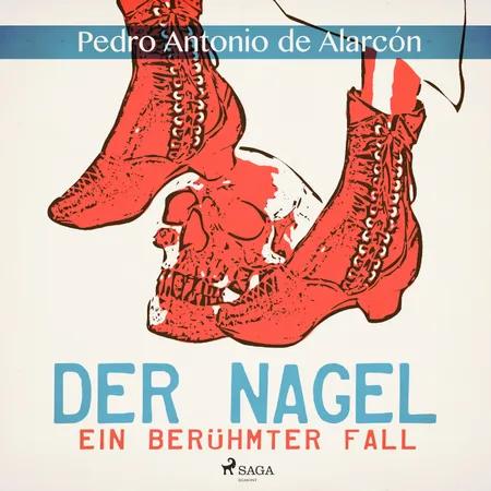 Der Nagel - Ein berühmter Fall af Pedro Antonio De Alarcón