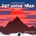 Det hvide tårn - Bind 2 af James Ramsey Ullman