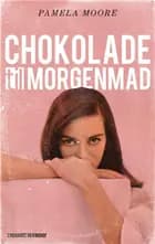 Chokolade til morgenmad af Pamela Moore