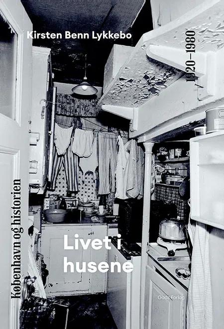 Livet i husene af Kirsten Benn Lykkebo