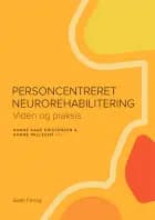 Personcentreret neurorehabilitering af Red. Hanne Kaae Kristensen og Hanne Pallesen