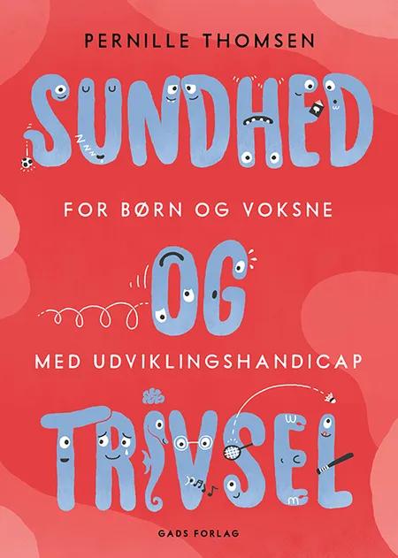 Sundhed og trivsel for børn og voksne med udviklingshandicap af Pernille Thomsen