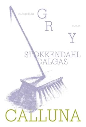Calluna af Gry Stokkendahl Dalgas