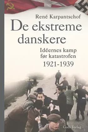 De ekstreme danskere af René Karpantschof