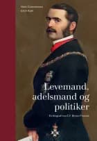 Levemand, adelsmand og politiker af Niels Clemmensen og Gitte Kjær