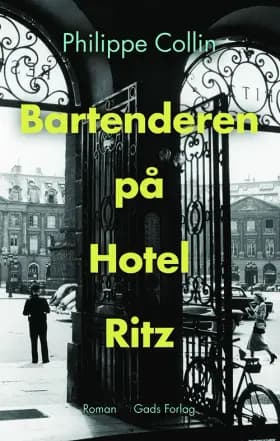 Bartenderen på Hotel Ritz af Philippe Collin
