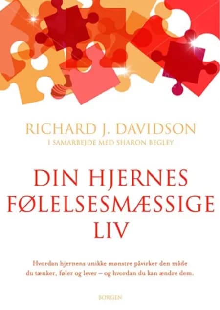 Din hjernes følelsesmæssige liv af Richard J. Davidson