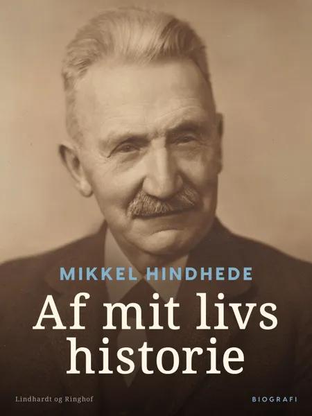Af mit livs historie af Mikkel Hindhede