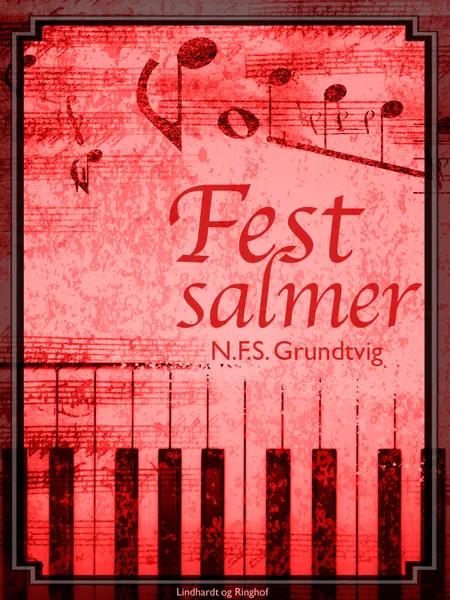Fest-salmer af N. F. S. Grundtvig