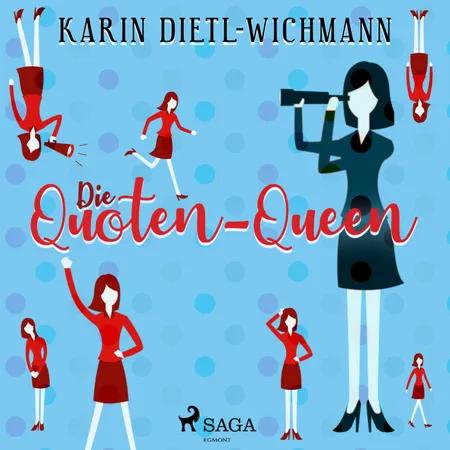 Die Quoten-Queen af Karin Dietl Wichmann