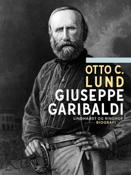 Giuseppe Garibaldi af Oliver C. Lund