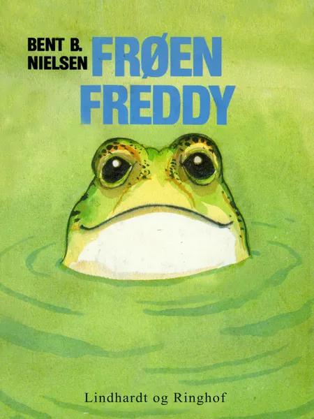 Frøen Freddy af Bent B. Nielsen