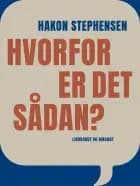 Hvorfor er det sådan? af Hakon Stephensen