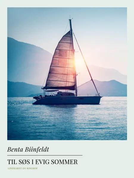 Til søs i evig sommer af Benta Biinfeldt