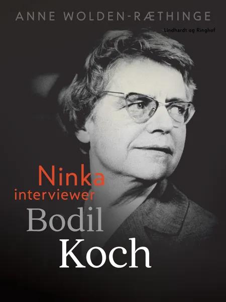 Ninka interviewer Bodil Koch af Anne Wolden-Ræthinge