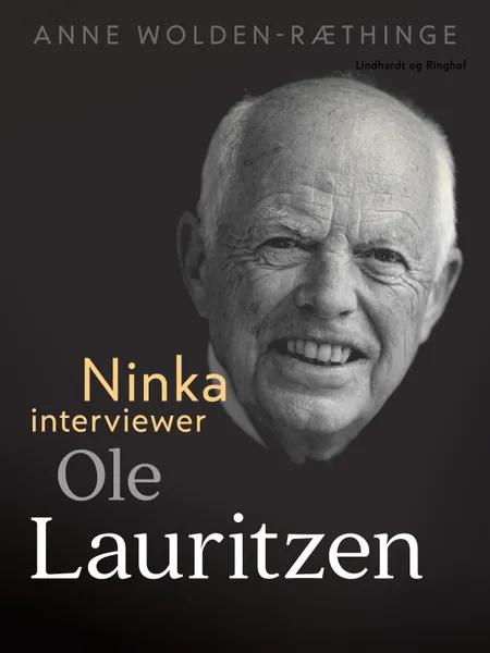 Ninka interviewer Ole Lauritzen af Anne Wolden-Ræthinge