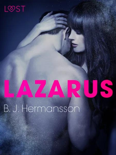 Lazarus - eroottinen novelli af B. J. Hermansson