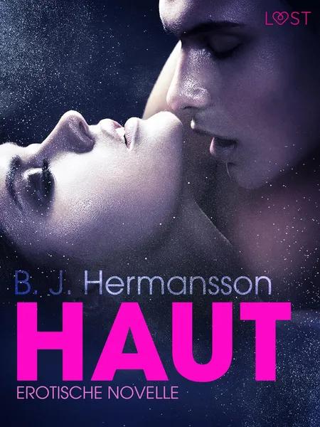 Haut: Erotische Novelle af B. J. Hermansson