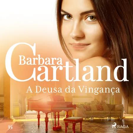 A Deusa da Vingança (A Eterna Coleção de Barbara Cartland 35) af Barbara Cartland