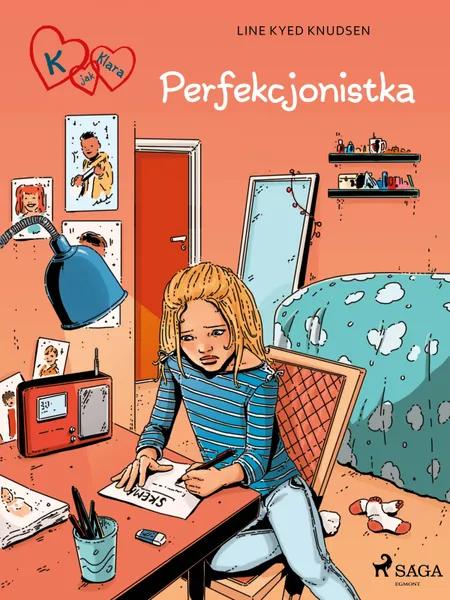 K jak Klara 16 - Perfekcjonistka af Line Kyed Knudsen