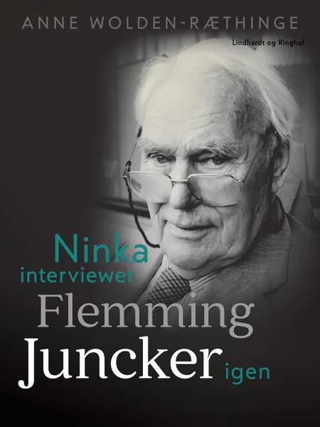 Ninka interviewer Flemming Juncker igen af Anne Wolden-Ræthinge