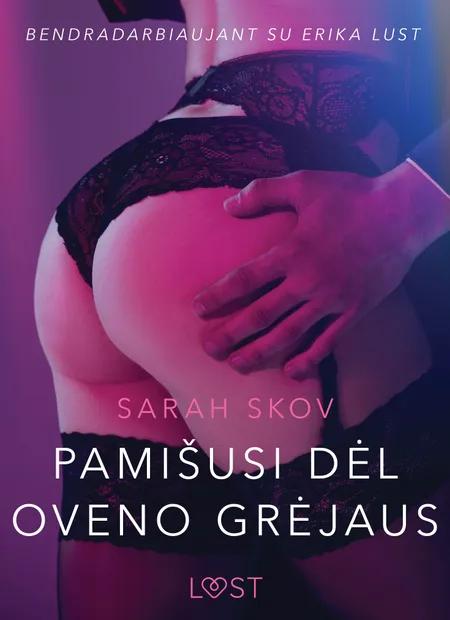 Pamišusi dėl Oveno Grėjaus - seksuali erotika af Sarah Skov