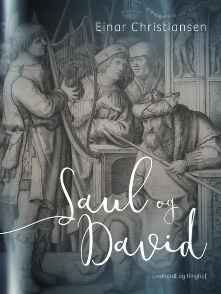 Saul og David af Einar Christiansen