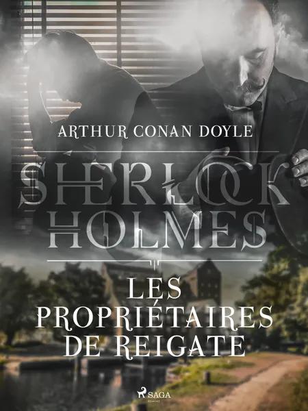 Les Propriétaires de Reigate af Arthur Conan Doyle