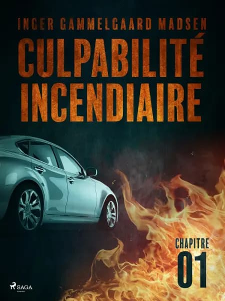 Culpabilité incendiaire - Chapitre 1 af Inger Gammelgaard Madsen