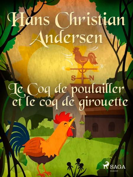 Le Coq de poulailler et le coq de girouette af H.C. Andersen
